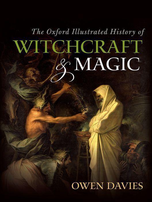 Cover: 9780192897787 | The Oxford Illustrated History of Witchcraft and Magic | Owen Davies