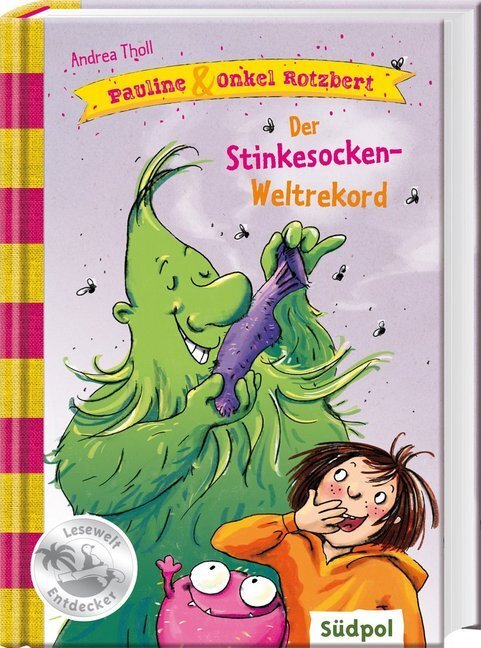 Cover: 9783943086324 | Pauline &amp; Onkel Rotzbert - Der Stinkesocken-Weltrekord | Andrea Tholl