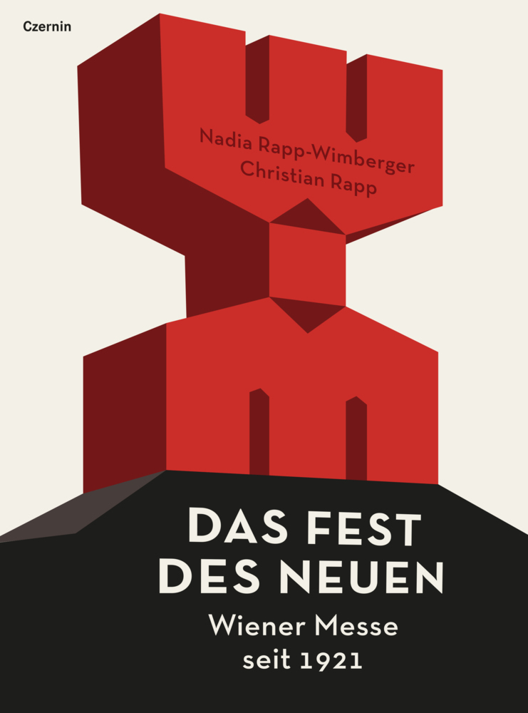 Cover: 9783707607482 | Das Fest des Neuen | Wiener Messe seit 1921 | Rapp-Wimberger (u. a.)