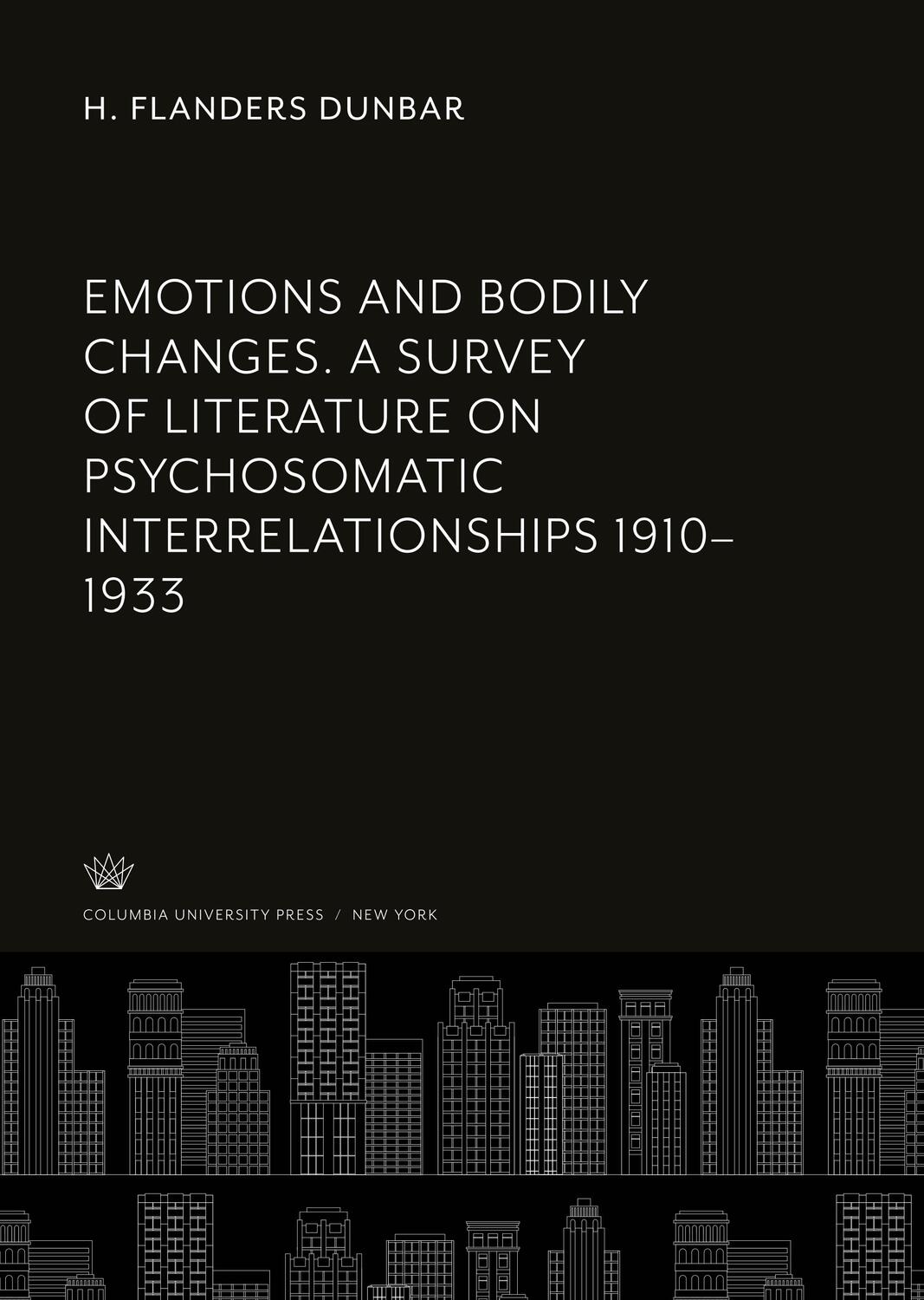 Cover: 9780231910002 | Emotions and Bodily Changes. a Survey of Literature on...