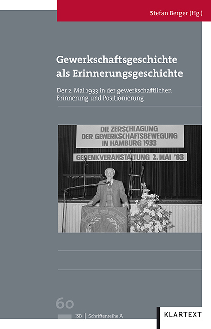 Cover: 9783837515800 | Gewerkschaftsgeschichte als Erinnerungsgeschichte | Stefan Berger