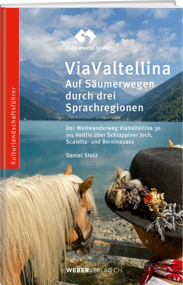 Cover: 9783038184546 | ViaValtellina | Auf Säumerwegen durch drei Sprachregionen | Stotz