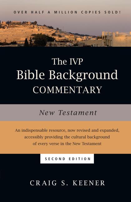 Cover: 9780830824786 | The IVP Bible Background Commentary: New Testament | Craig S Keener