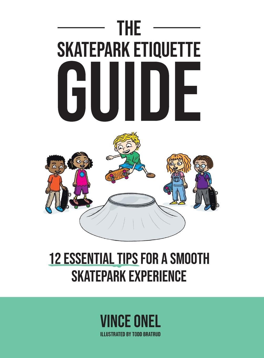 Cover: 9798218324520 | The Skatepark Etiquette Guide | Vince Onel | Buch | Englisch | 2023