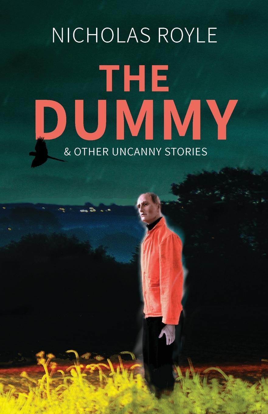 Cover: 9781783807659 | The Dummy | &amp; Other Uncanny Stories | Nicholas Royle | Taschenbuch