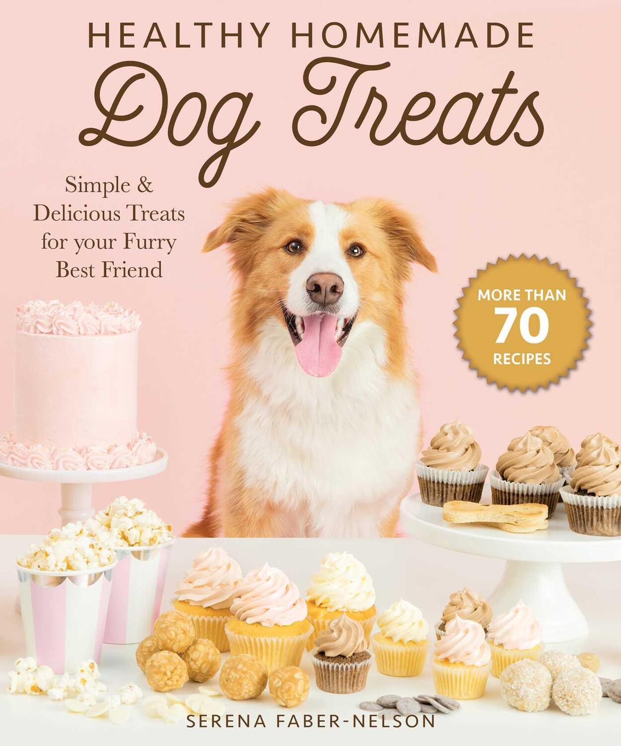 Cover: 9781510744714 | Healthy Homemade Dog Treats | Serena Faber-Nelson | Buch | Gebunden