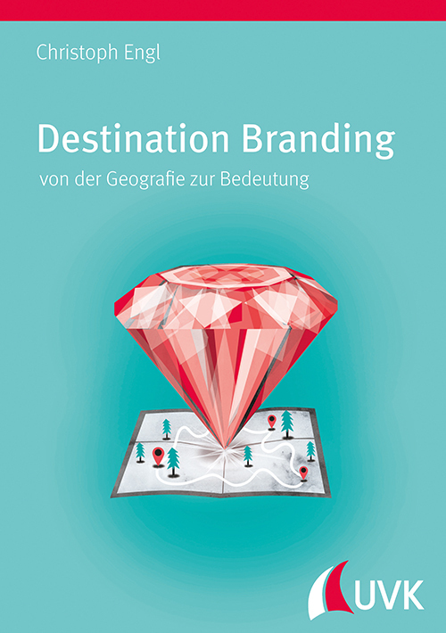 Cover: 9783867647250 | Destination Branding | von der Geografie zur Bedeutung | Engl | Buch