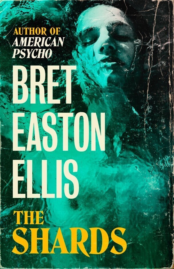 Cover: 9781800752450 | The Shards | Bret Easton Ellis | Taschenbuch | 608 S. | Englisch