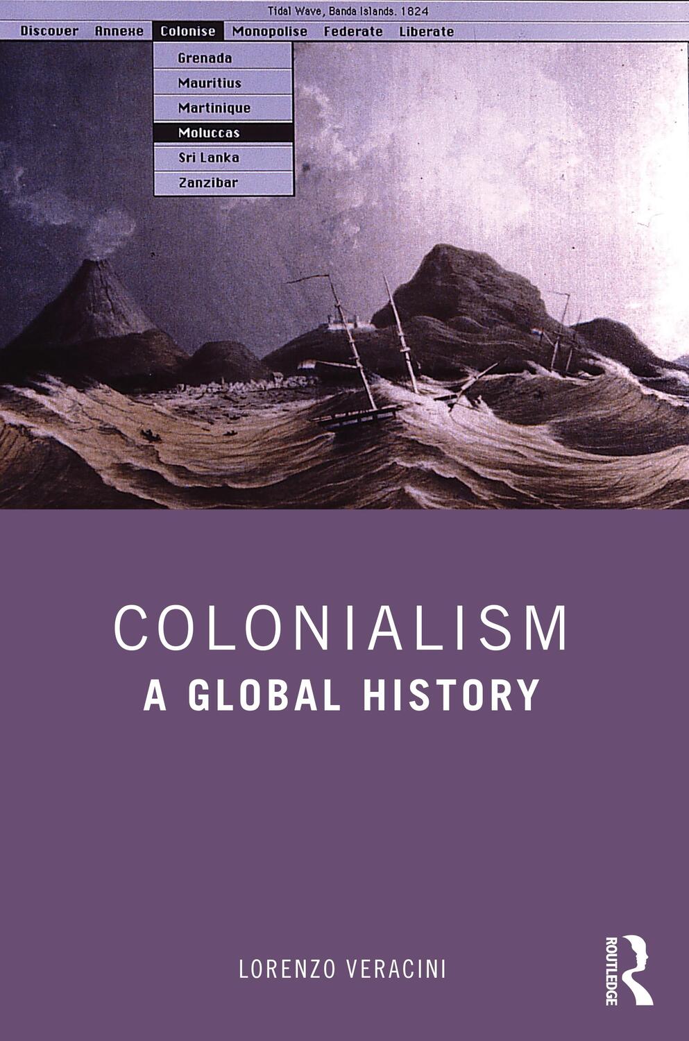 Cover: 9780367506384 | Colonialism | A Global History | Lorenzo Veracini | Taschenbuch | 2022