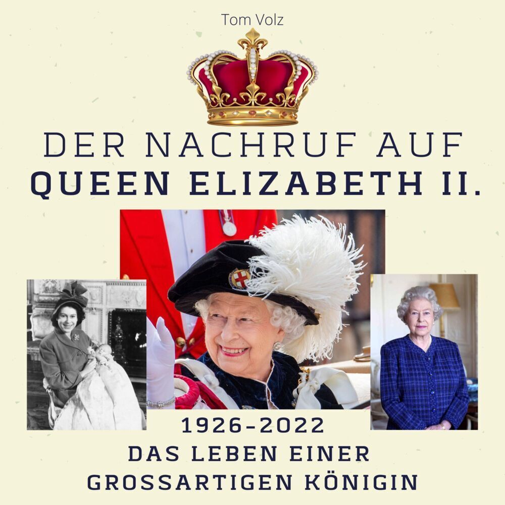 Cover: 9783750525078 | Der Nachruf auf Queen Elizabeth II. | Tom Volz | Taschenbuch | 80 S.