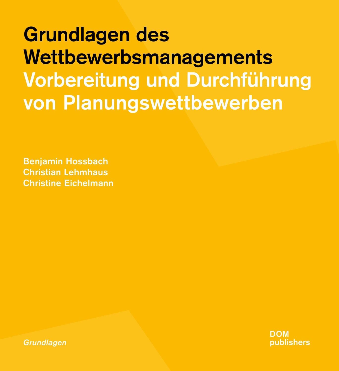 Cover: 9783869222400 | Grundlagen des Wettbewerbsmanagements | Benjamin Hossbach (u. a.)