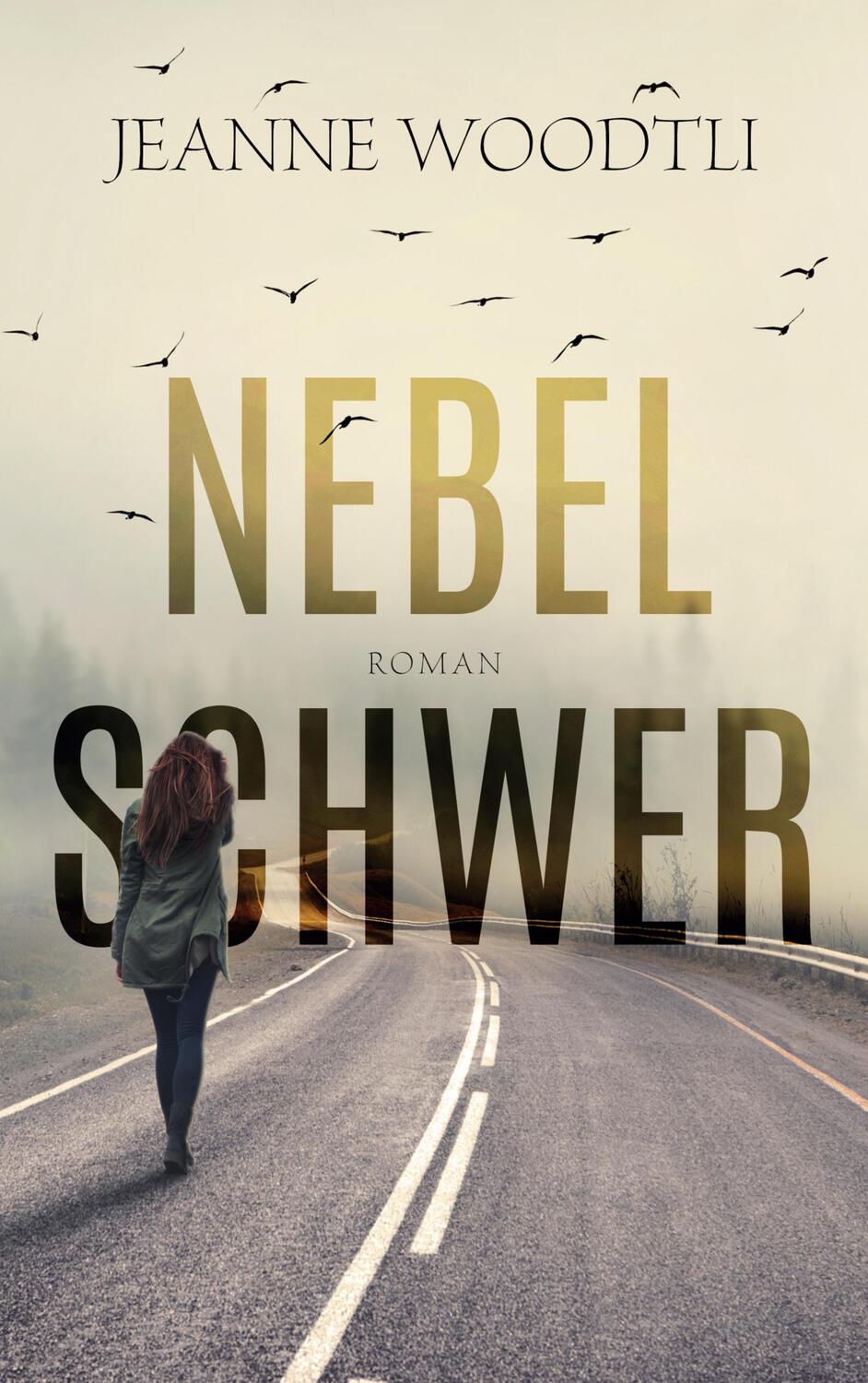 Cover: 9783756811076 | Nebelschwer | Jeanne Woodtli | Taschenbuch | Paperback | Deutsch