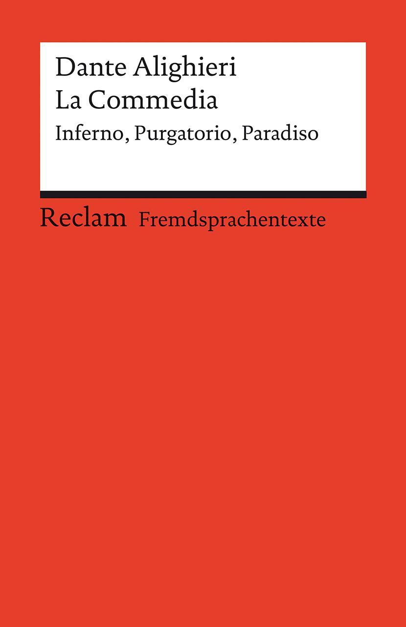 Cover: 9783150199886 | La Commedia. Inferno - Purgatorio - Paradiso | Dante Alighieri | Buch