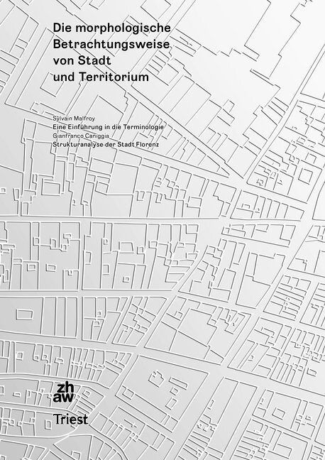 Cover: 9783038630371 | Die morphologische Betrachtungsweise von Stadt und Territorium | Buch