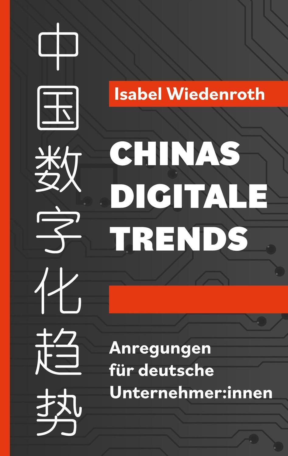 Cover: 9783756850723 | Chinas Digitale Trends | Anregungen für deutsche Unternehmer:innen