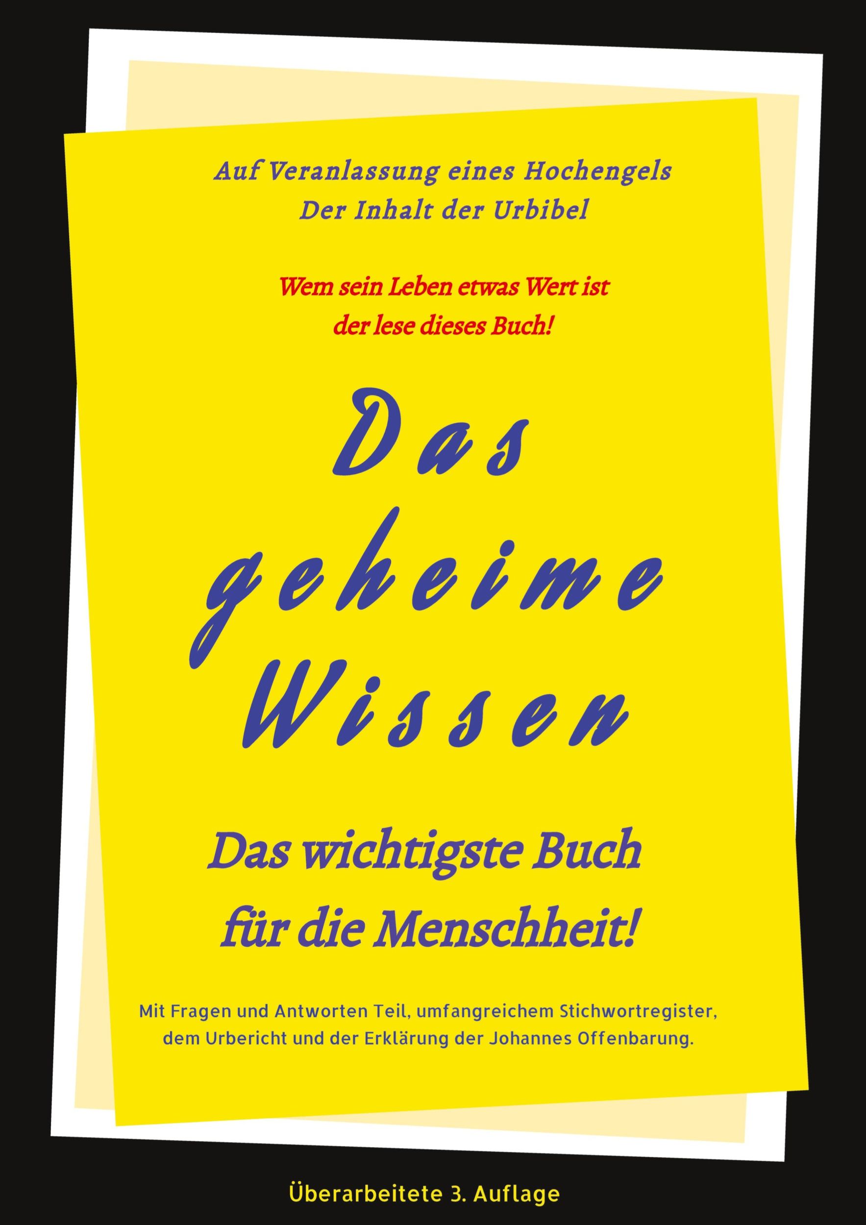 Cover: 9783347901292 | 3.Auflage Das geheime Wissen ¿ Das wichtigste Buch für die Menschheit!