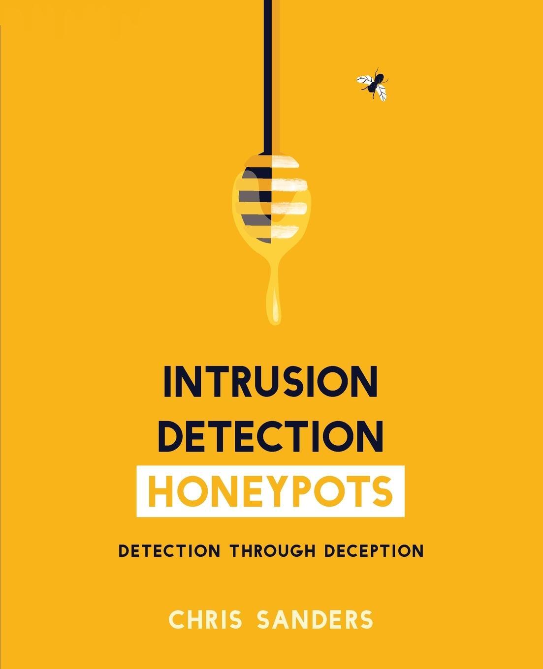 Cover: 9781735188300 | Intrusion Detection Honeypots | Chris Sanders | Taschenbuch | Englisch