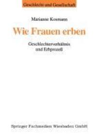 Cover: 9783810020406 | Wie Frauen erben | Geschlechterverhältnis und Erbprozeß | Kosmann