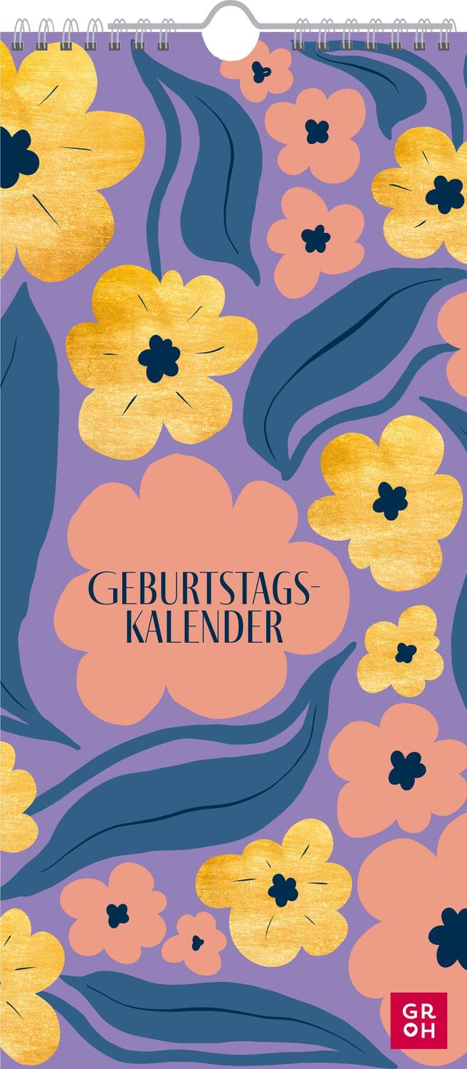 Cover: 4036442012772 | Immerwährender Geburtstagskalender Blumen | Groh Verlag | Kalender