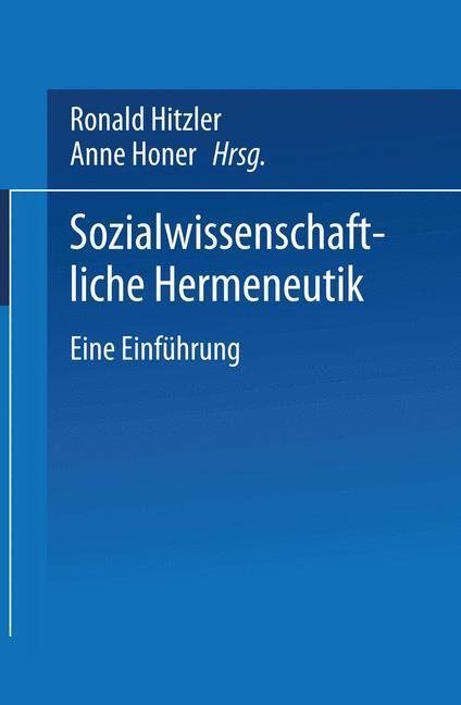 Cover: 9783663114321 | Sozialwissenschaftliche Hermeneutik | Eine Einführung | Ronald Hitzler
