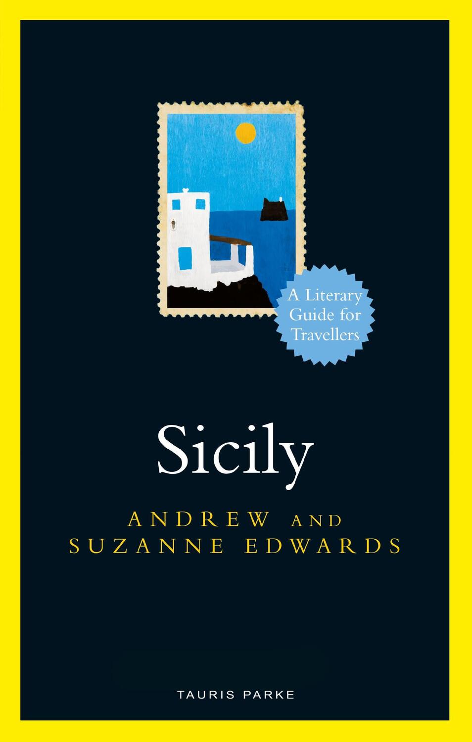 Cover: 9781838601829 | Sicily | A Literary Guide for Travellers | Andrew Edwards (u. a.)