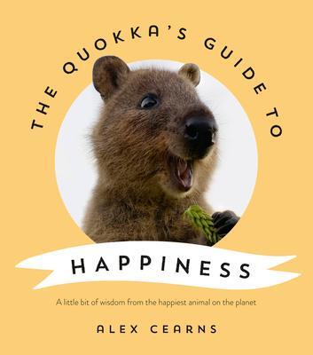 Cover: 9780733341090 | The Quokka's Guide to Happiness | Alex Cearns | Buch | Englisch | 2022