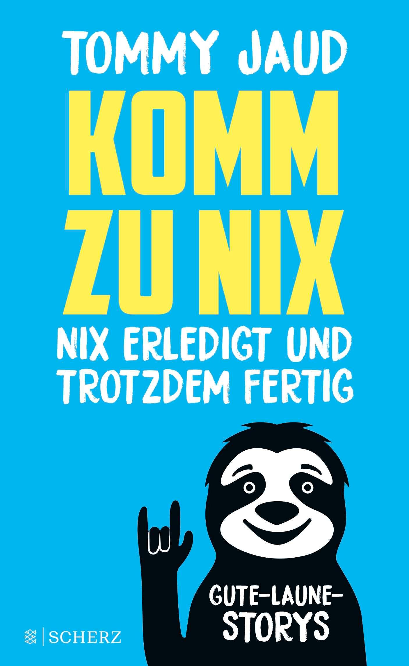 Cover: 9783651001190 | Komm zu nix - Nix erledigt und trotzdem fertig | Gute-Laune-Storys