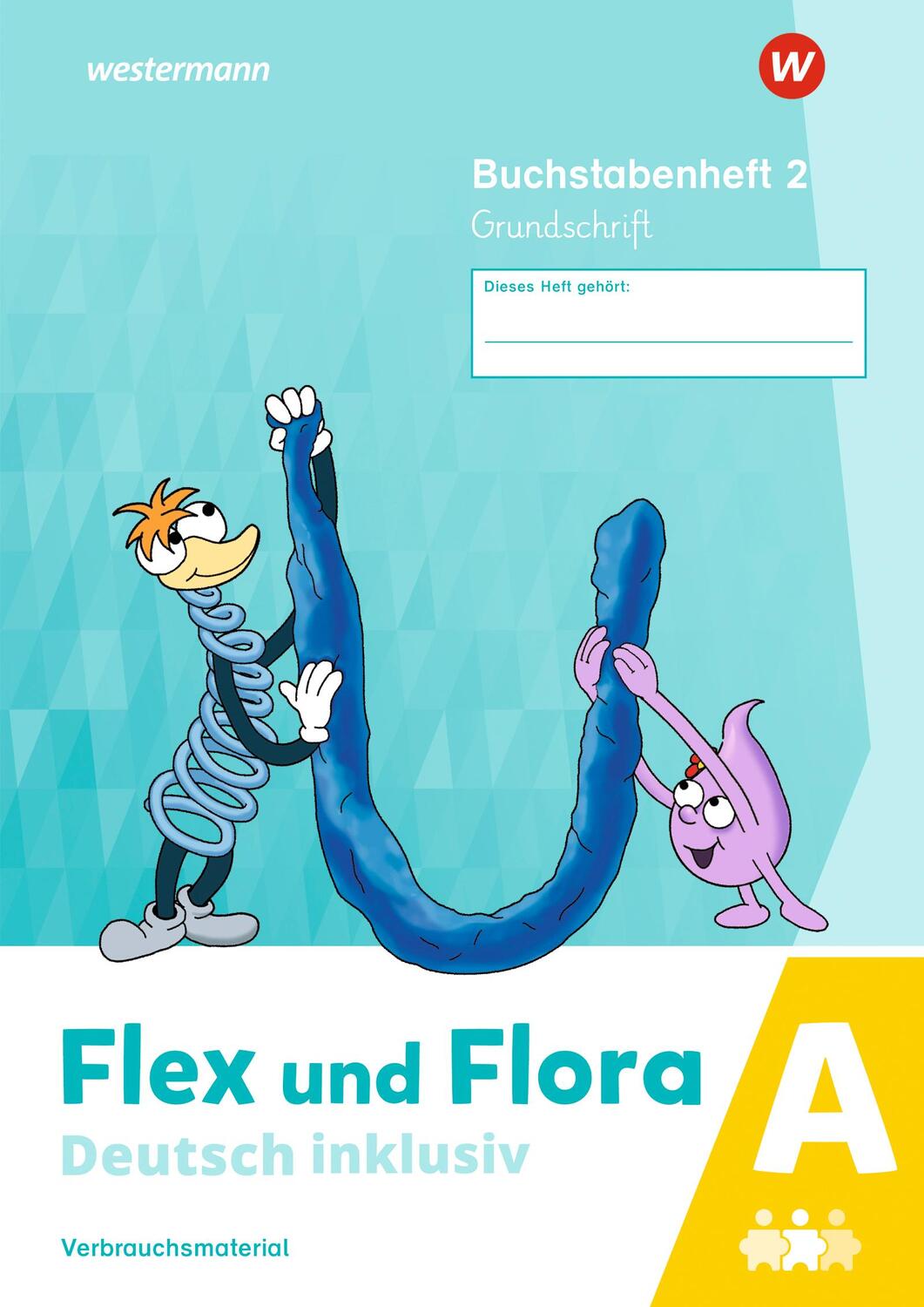 Cover: 9783141066128 | Flex und Flora - Deutsch inklusiv. Buchstabenheft 2 inklusiv (A) GS