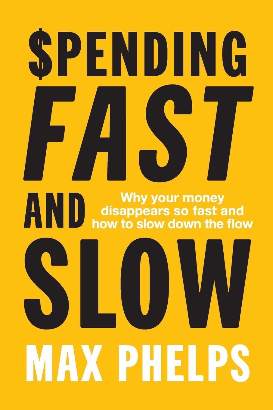 Cover: 9781922611918 | Spending, Fast and Slow | Max Phelps | Taschenbuch | Paperback | 2023