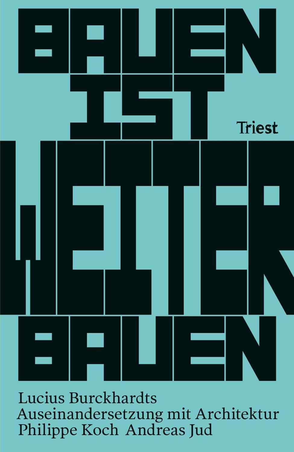 Cover: 9783038630647 | Bauen ist Weiterbauen | Andreas Jud (u. a.) | Taschenbuch | Deutsch