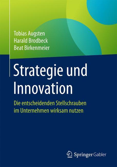 Cover: 9783658156831 | Strategie und Innovation | Tobias Augsten (u. a.) | Buch | Deutsch