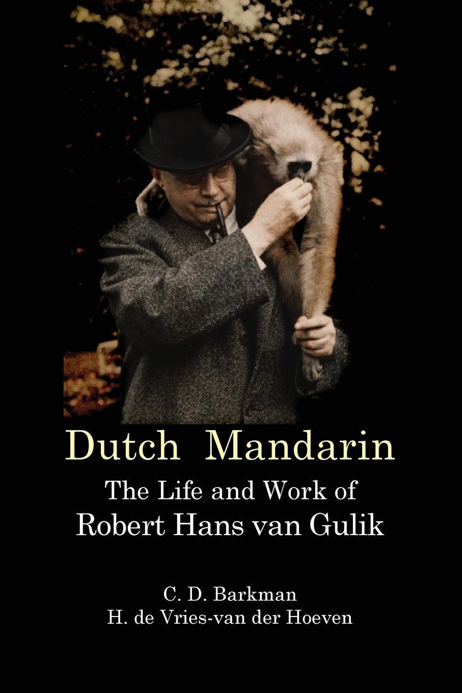 Cover: 9789745242005 | Dutch Mandarin | The Life and Work of Robert Hans van Gulik | Buch