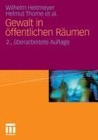 Cover: 9783531186542 | Gewalt in öffentlichen Räumen | Helmut Thome (u. a.) | Taschenbuch
