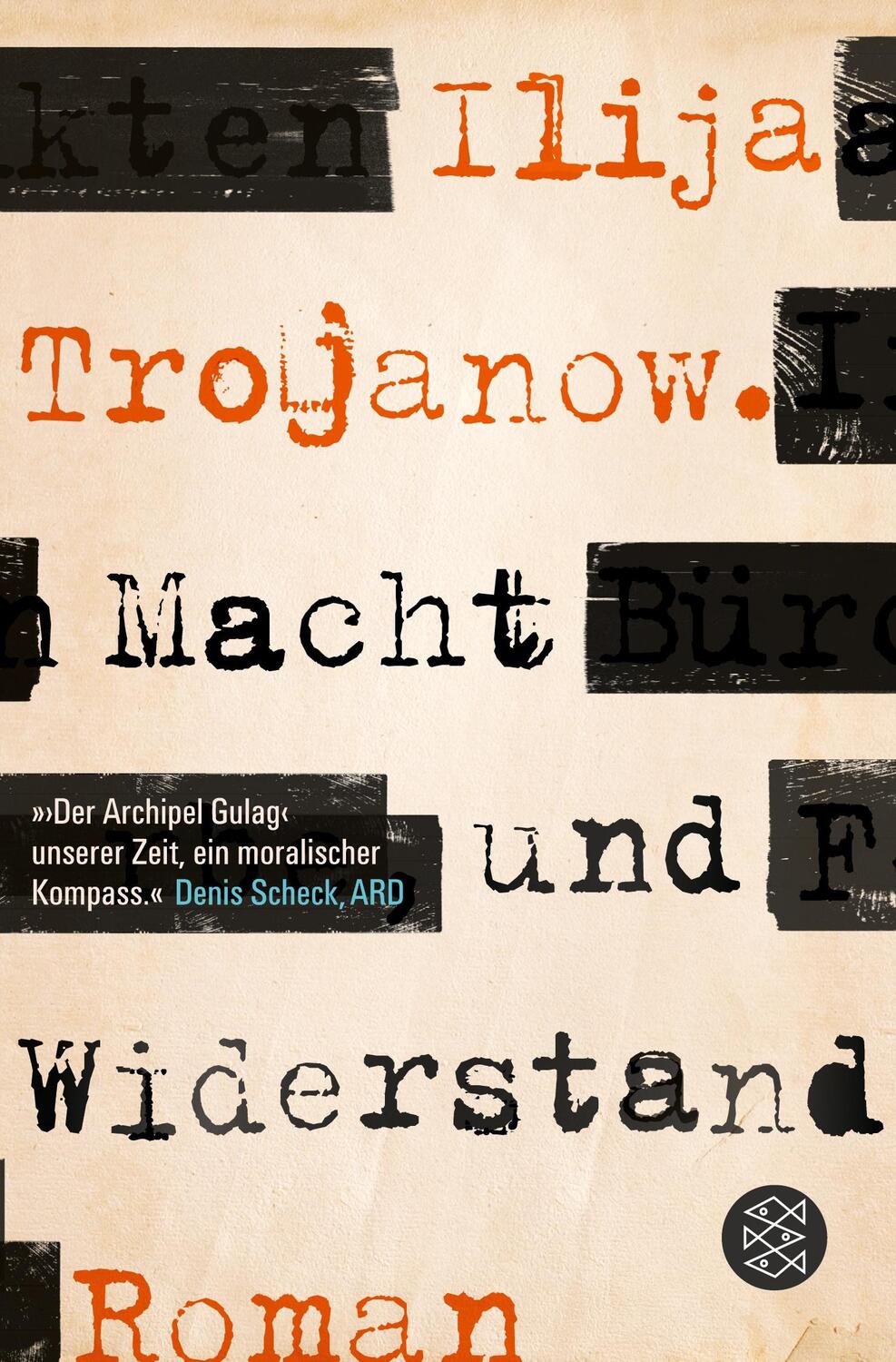 Cover: 9783596034550 | Macht und Widerstand | Roman | Ilija Trojanow | Taschenbuch | 480 S.