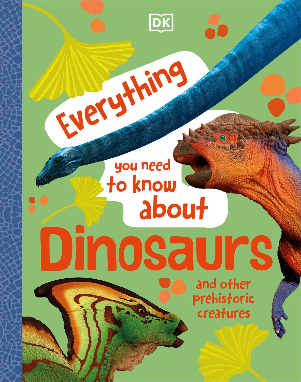 Cover: 9780241614884 | Everything You Need to Know About Dinosaurs | Dk | Buch | Gebunden