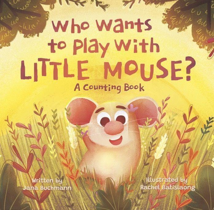 Cover: 9783985951352 | Who Wants to Play With Little Mouse? | A Counting Book | Jana Buchmann