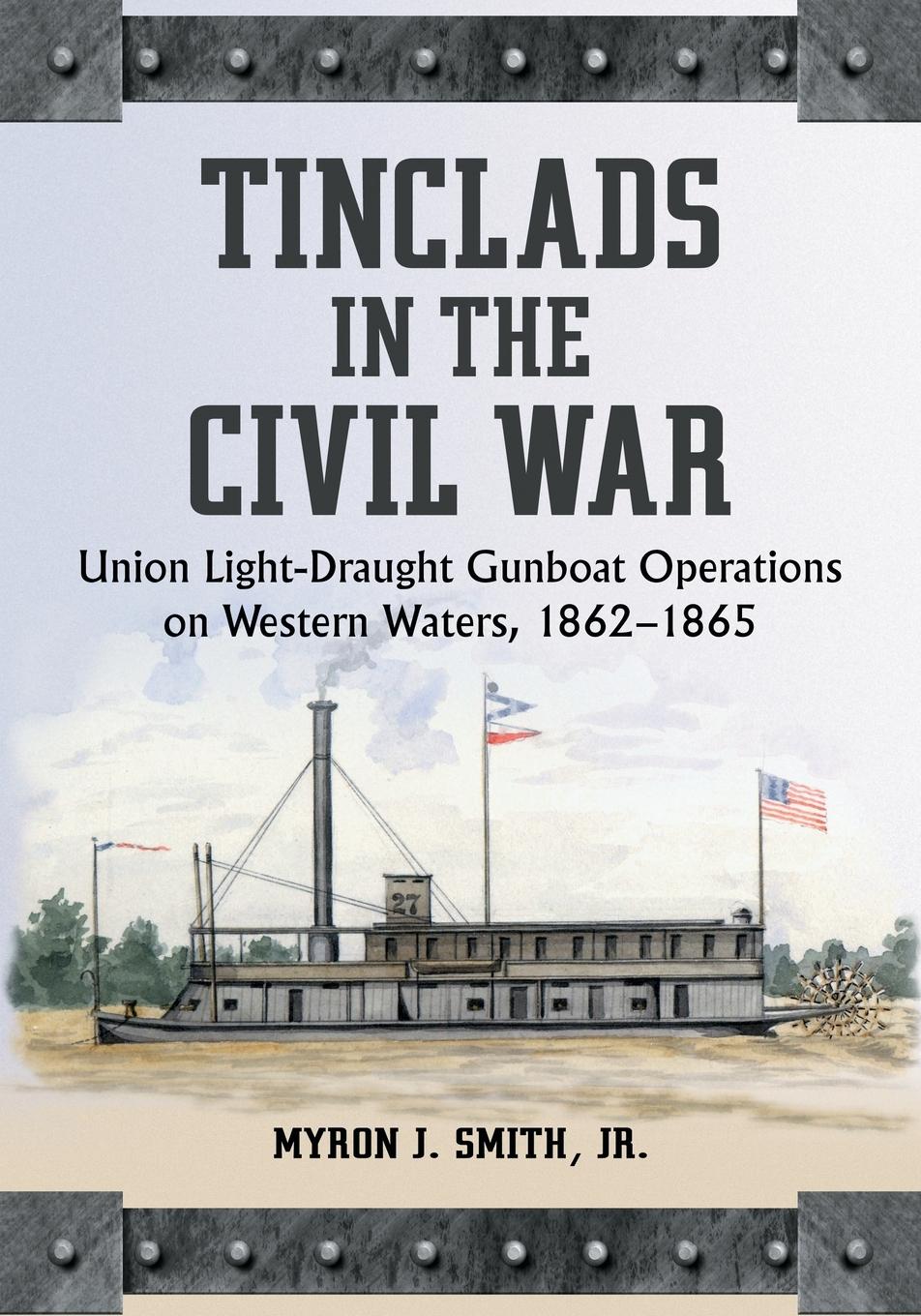 Cover: 9780786435791 | Tinclads in the Civil War | Myron J. Smith | Taschenbuch | Englisch