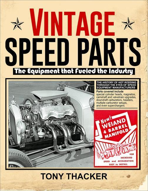 Cover: 9781613256978 | Vintage Speed Parts | The Equipment That Fueled the Industry | Thacker