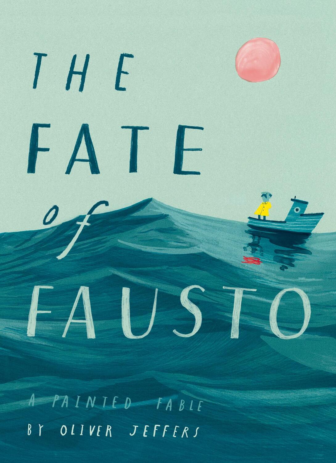 Cover: 9780008357917 | The Fate of Fausto | Oliver Jeffers | Buch | 88 S. | Englisch | 2019