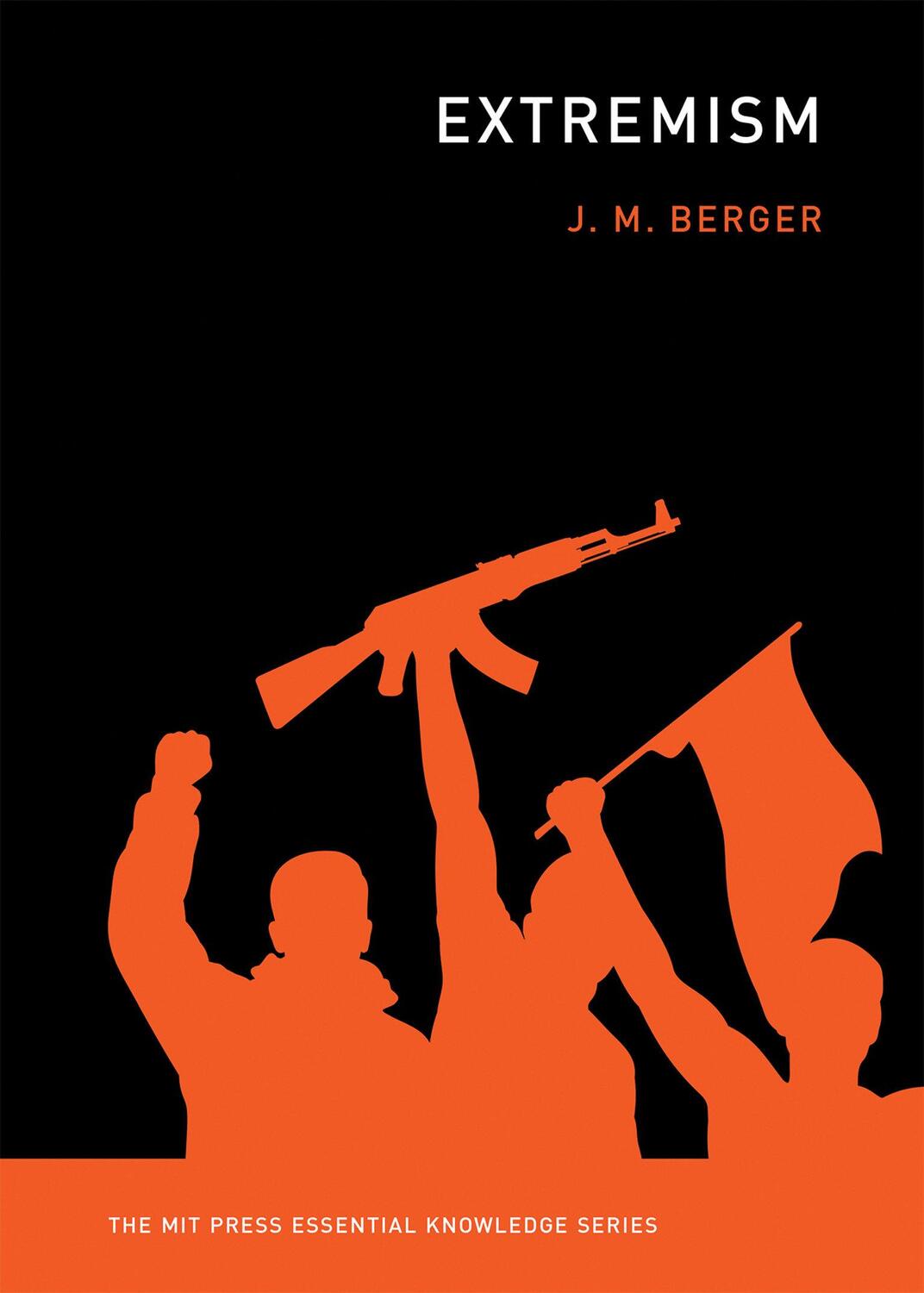 Cover: 9780262535878 | Extremism | J. M. Berger | Taschenbuch | Extremism | Englisch | 2018
