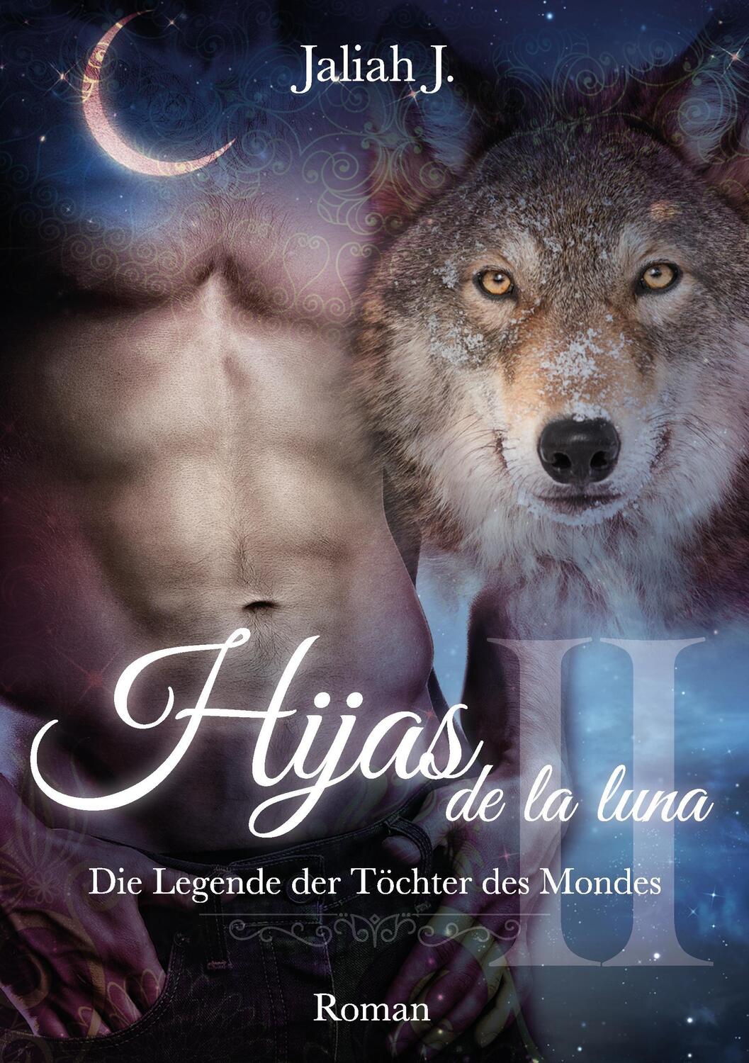 Cover: 9783734731914 | Hijas de la luna 2 | Die Legende der Töchter des Mondes Band 2 | J.