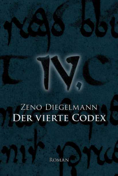 Cover: 9783790003833 | Der Vierte Codex | Roman | Zeno Diegelmann | Buch | Parzellers