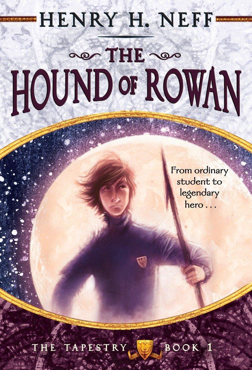 Cover: 9780375838958 | The Hound of Rowan | Book One of the Tapestry | Henry H Neff | Buch