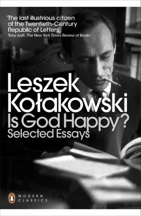Cover: 9780141389554 | Is God Happy? | Selected Essays | Leszek Kolakowski | Taschenbuch