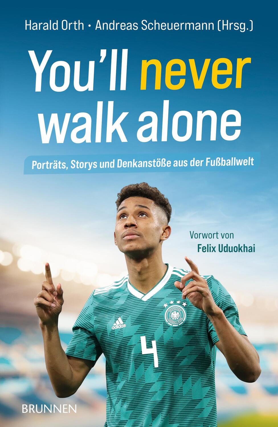 Cover: 9783765542619 | You'll never walk alone | Andreas Scheuermann (u. a.) | Taschenbuch