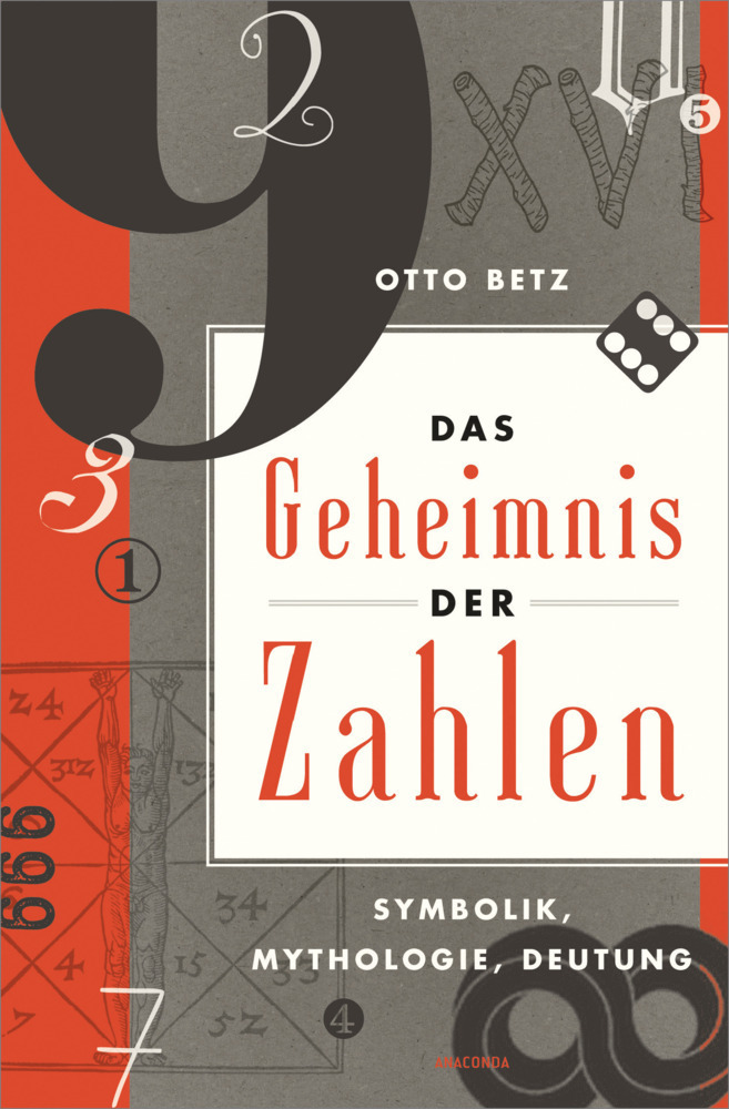 Cover: 9783730607602 | Das Geheimnis der Zahlen | Symbolik, Mythologie, Deutung | Otto Betz