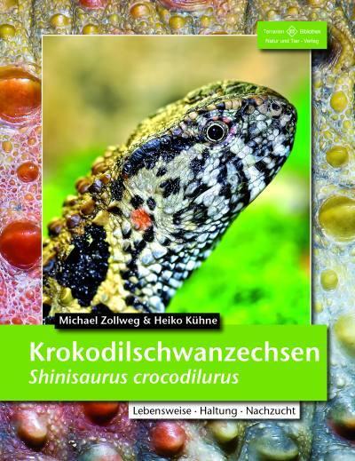 Cover: 9783866592186 | Krokodilschwanzechse | Shinisaurus crocodilurus | Zollweg (u. a.)