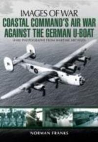 Cover: 9781783831838 | Coastal Command's Air War Against the German U-Boats | Norman Franks