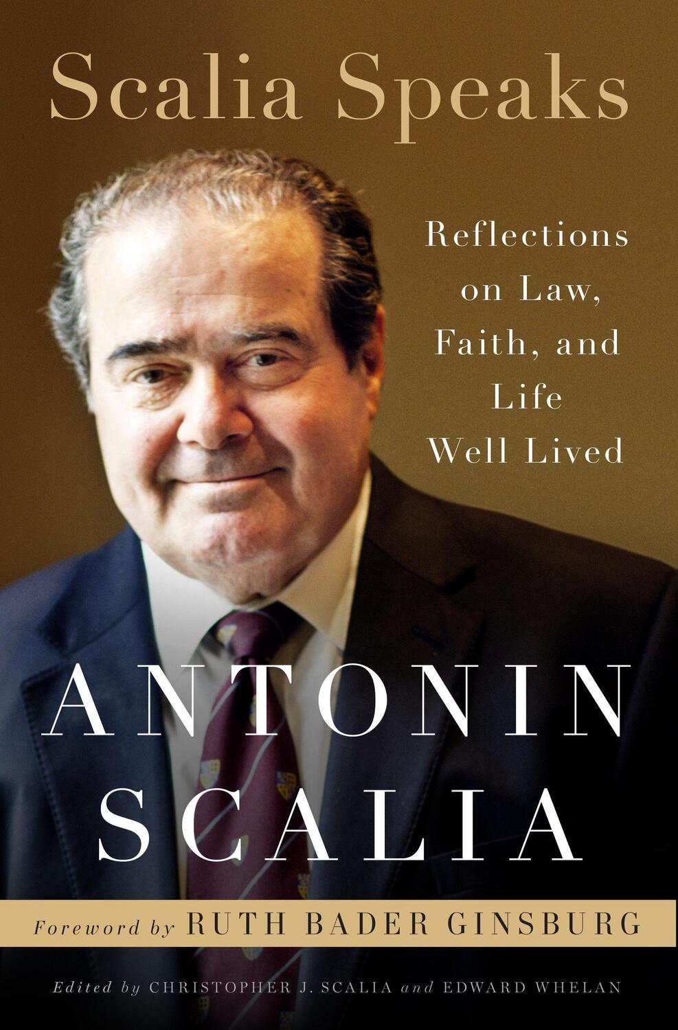 Cover: 9780525573326 | Scalia Speaks | Reflections on Law, Faith, and Lives Well-Lived | Buch