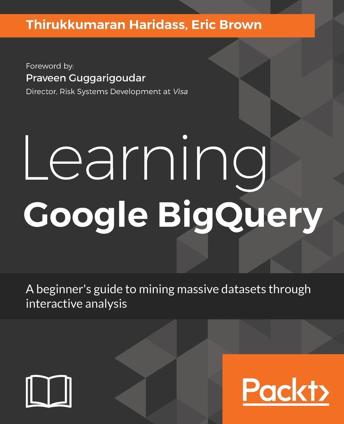 Cover: 9781787288591 | Learning Google BigQuery | Thirukkumaran Haridass (u. a.) | Buch